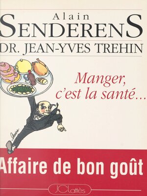 cover image of Manger, c'est la santé...